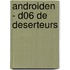 Androiden - D06 De deserteurs