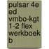 Pulsar 4e ed vmbo-kgt 1-2 FLEX werkboek B