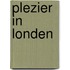Plezier in Londen