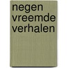 Negen vreemde verhalen door Auke Hulst
