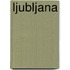 Ljubljana