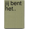 Jij bent het.. by Arie Broere