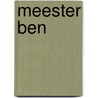 Meester Ben door Ben de Kok