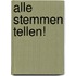Alle stemmen tellen!