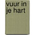 Vuur in je hart