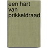 Een hart van prikkeldraad by Lisette Lewin