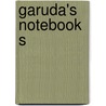Garuda's notebooks door Antek Gordon
