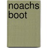 Noachs Boot by Jaye Garnett