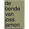 De bende van Joss Jamon door René Goscinny