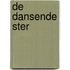 De dansende ster