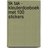 Tik Tak - Kleuterdoeboek met 100 stickers door Onbekend