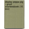 Display Peppa Pig - Groot voorleesboek (10 exx) door Nevil Ashley