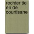 Rechter Tie en de courtisane