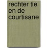 Rechter Tie en de courtisane door Piet Rombouts