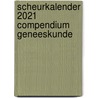 Scheurkalender 2021 Compendium Geneeskunde door RoméE. Snijders