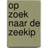 Op zoek naar de zeekip