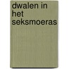Dwalen in het seksmoeras door Kees Wiese