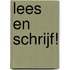 Lees en Schrijf!