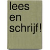 Lees en Schrijf! by Fouke Jansen