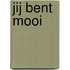 Jij bent mooi