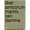 Liber amicorum Marnix Van Damme by ?