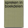 Spreken in boekdelen by Jan Van Herreweghe