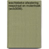 Wachtebeke-Afwatering Reepstraat en Molenhoek (WCB3006). door T. Beukelaar-van Gulik