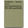 Wetteren – Terrein voor Grondverbetering (23.266-WET3024). door T. Beukelaar-van Gulik