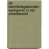 De identiteitsgebonden werkgever in het arbeidsrecht by S. de Jong