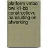 Platform vmbo BWI K1-BB Constructieve aansluiting en afwerking by Unknown