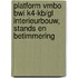 Platform vmbo BWI K4-KB/GL Interieurbouw, stands en betimmering