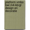 Platform vmbo BWI M4-KB/GL Design en decoratie door Onbekend