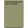 Ondernemingsraad voor Dummies door Rob Latten
