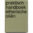 Praktisch handboek etherische oliën