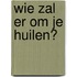 Wie zal er om je huilen?