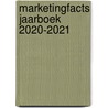 Marketingfacts Jaarboek 2020-2021 door Jeroen Mirck