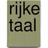 Rijke taal door Erna van Koeven