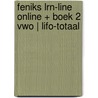 Feniks LRN-line online + boek 2 vwo | LIFO-totaal door Onbekend