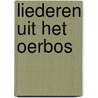 Liederen uit het oerbos door Adriaan Krabbendam