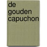 De gouden capuchon by Frank van Rijn