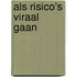 Als risico's viraal gaan