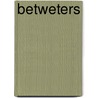 Betweters by Dennis Plantenga
