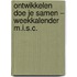 Ontwikkelen doe je samen – Weekkalender M.I.S.C.