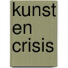 Kunst en Crisis by Christiaan Weijts