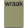 Wraak by Wouter Laumans