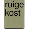 Ruige kost door Paskal Jakobsen