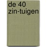 De 40 Zin-tuigen door Annemiek Douw