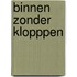 Binnen zonder klopppen