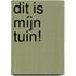 Dit is míjn tuin!