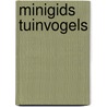 Minigids Tuinvogels door Jip Louwe Kooijmans
